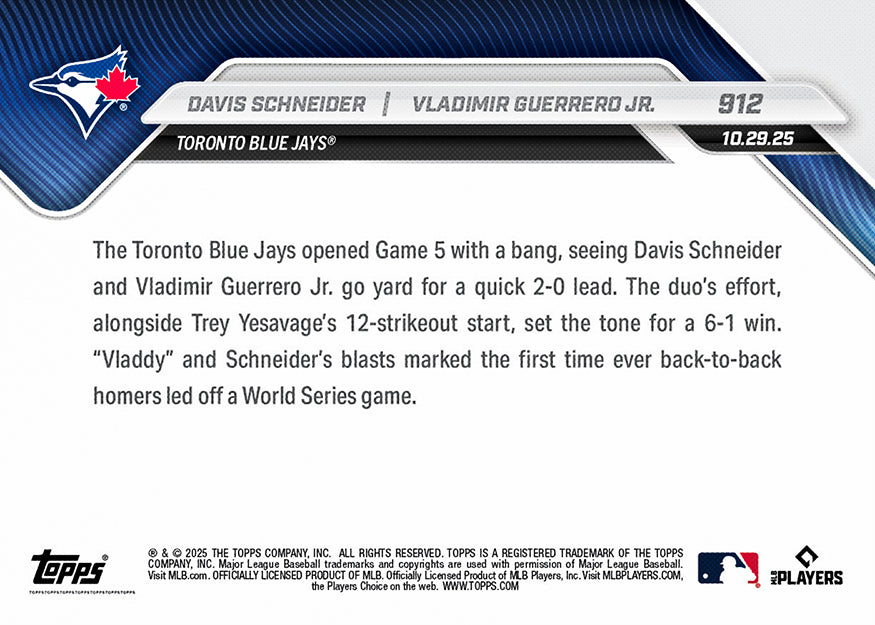 Davis Schneider / Vladimir Guerrero Jr. - 2025 MLB Topps NOW® - Card 912 - PR: 4616