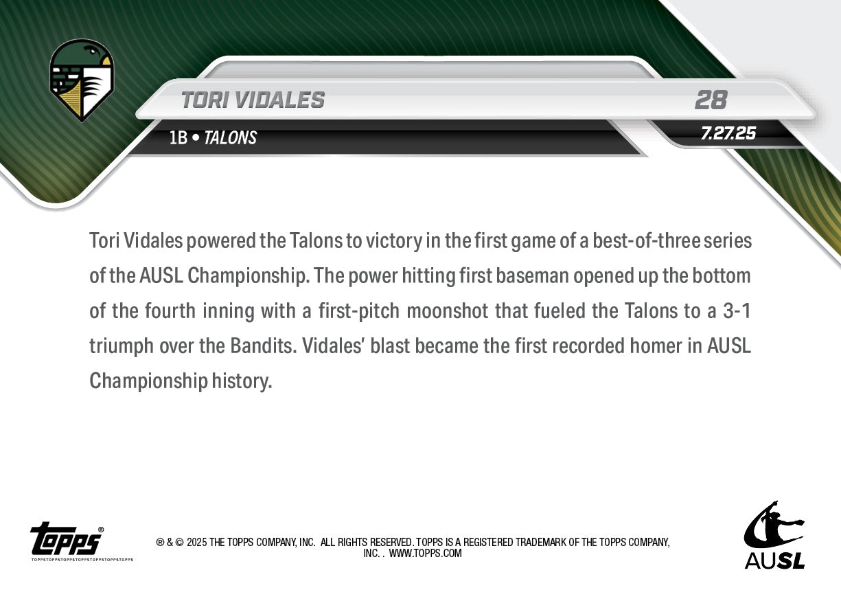 Tori Vidales - 2025 AUSL Topps NOW® - Card 28 - LOOK FOR AUTOS - PR: 775