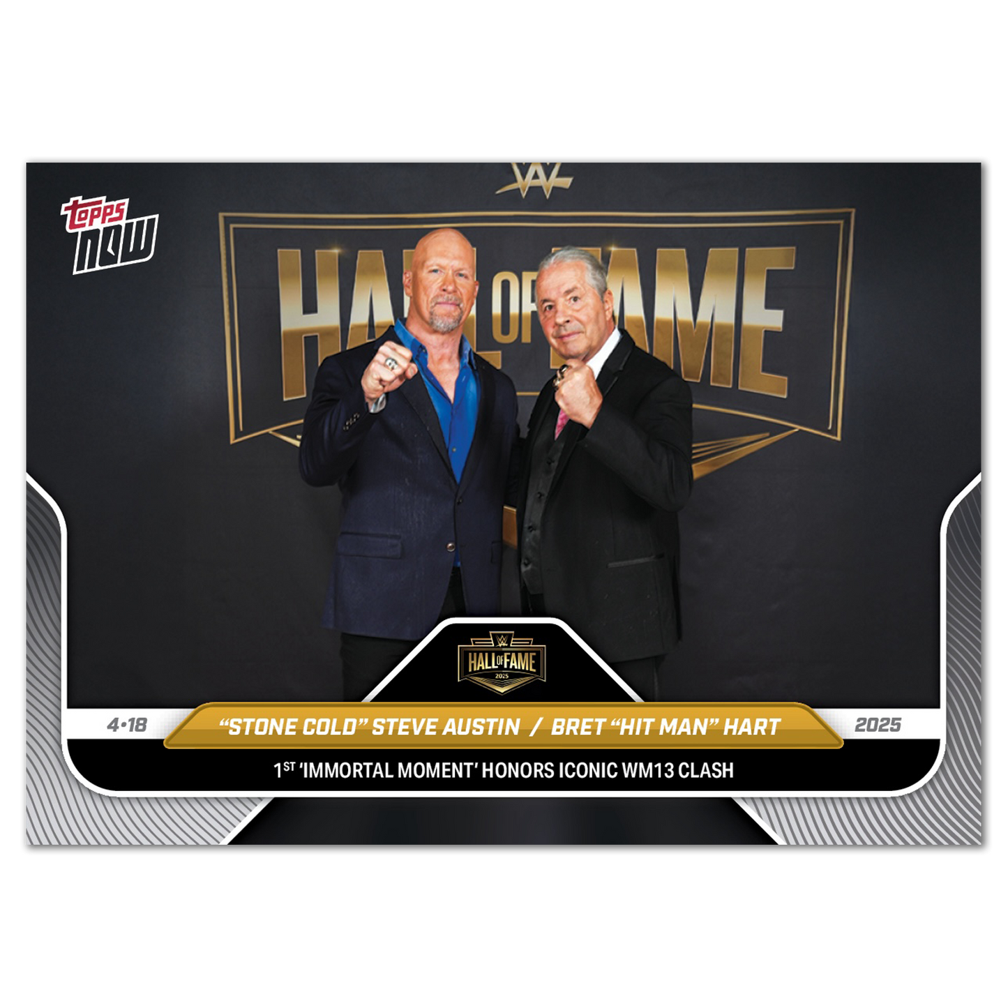 "Stone Cold" Steve Austin/Bret "The Hitman" Hart - 2025 WWE Topps NOW® - Card HOF2 - PR: 1909