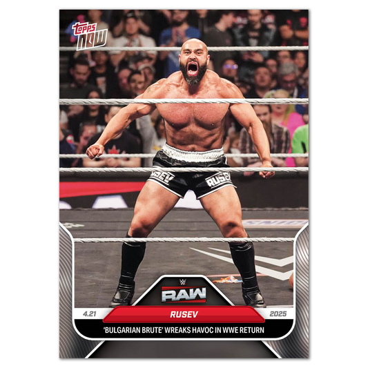Rusev - 2025 WWE Topps NOW® - Card 47 - PR: 681