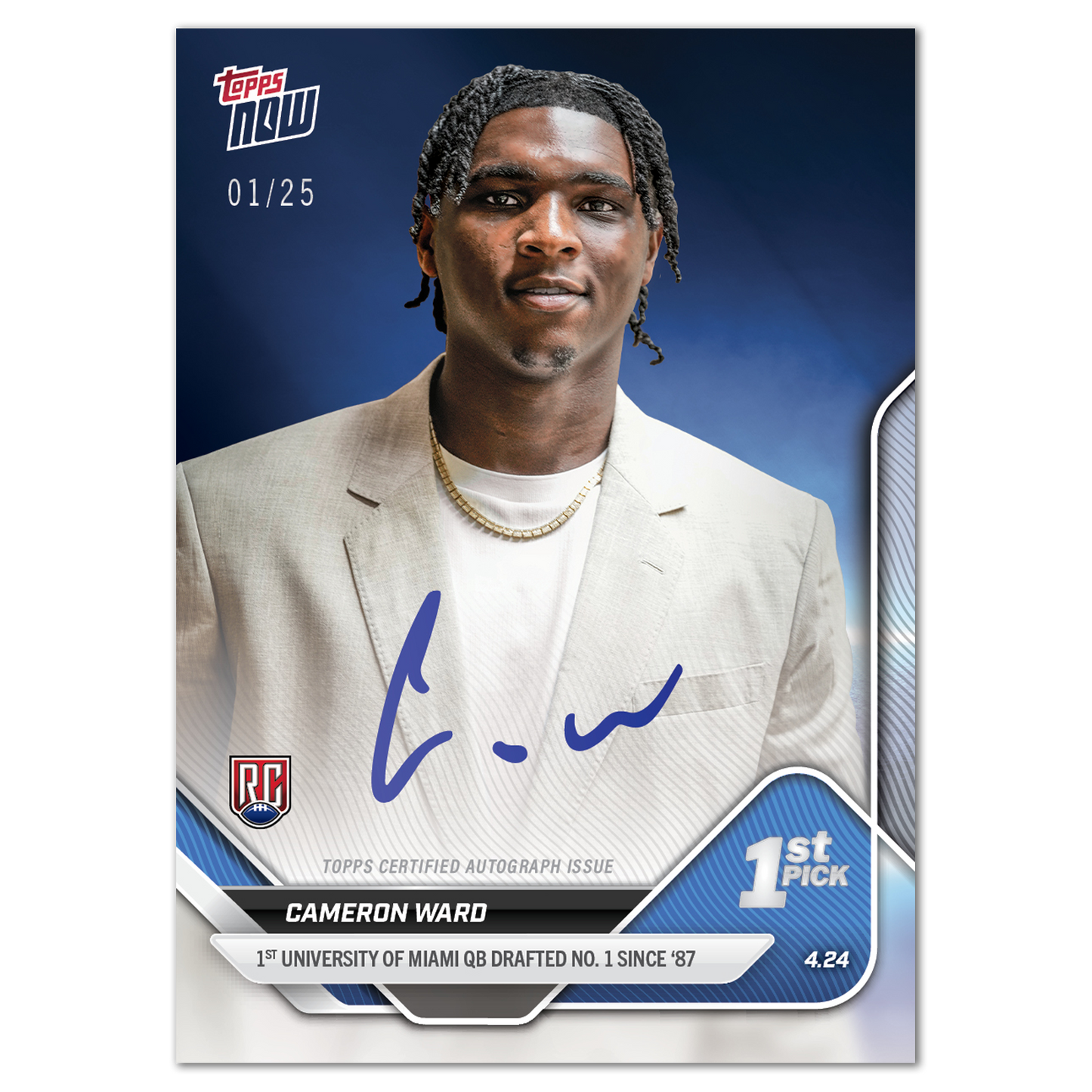 Cameron Ward - 2025 Topps NOW® Football - Card D-1 - LOOK FOR AUTOS AND TRIPLE AUTO - PR: 30,006