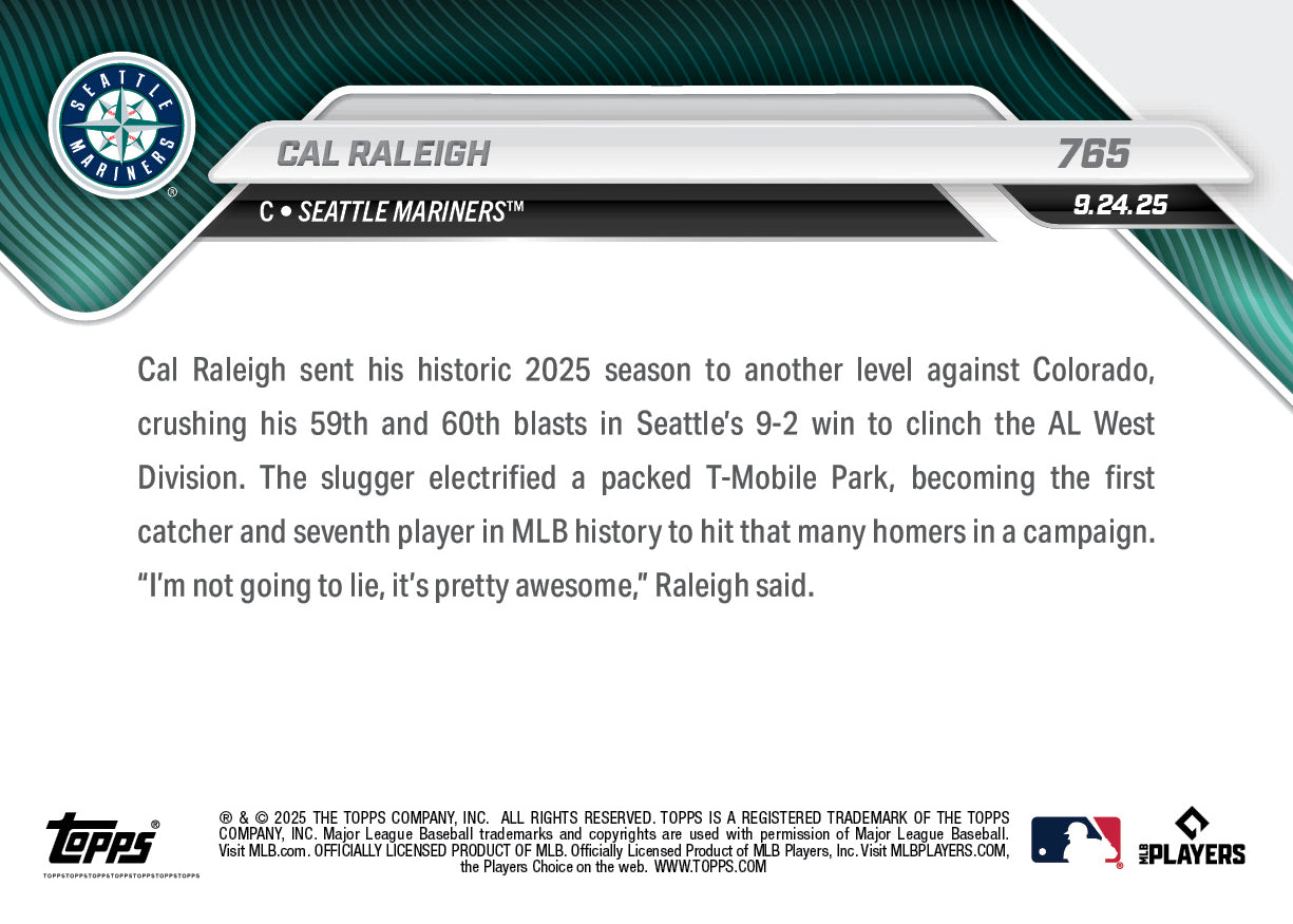 Cal Raleigh - 2025 MLB Topps NOW® - Card 765 - PR: 22180
