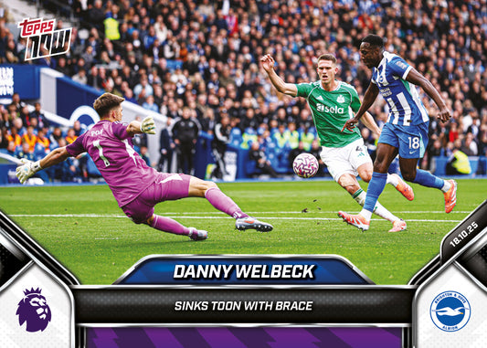 Danny Welbeck - 2025-26 Premier League Topps NOW® - Card 37 - PR: 154