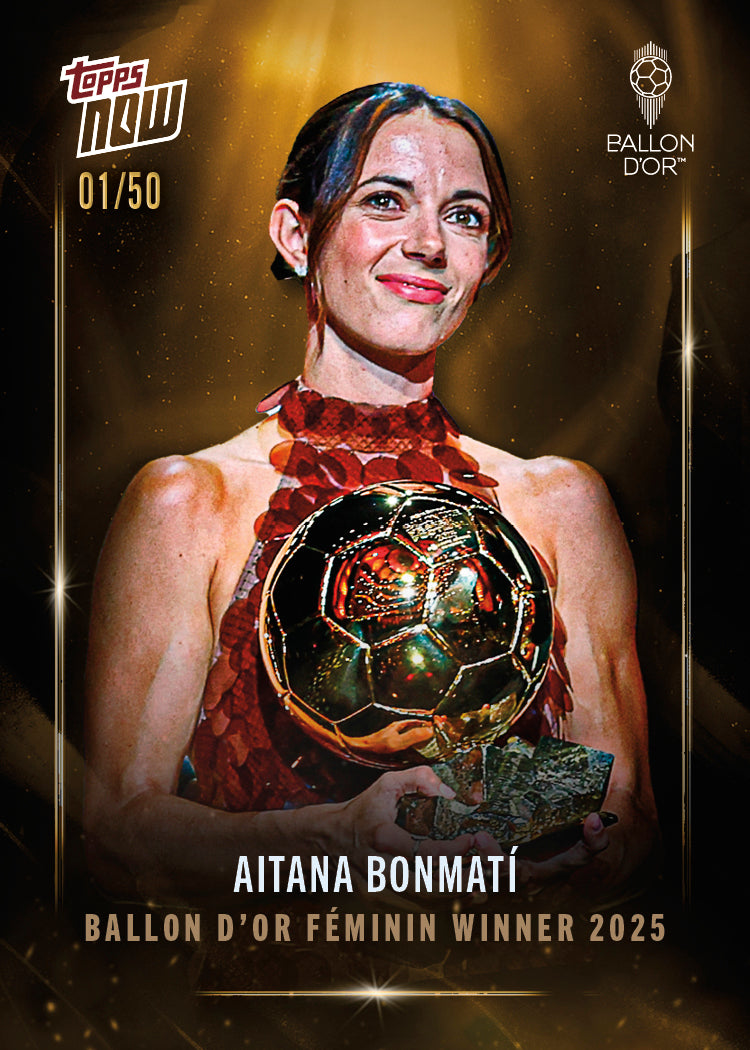 Aitana Bonmatí - 2025 Ballon d'Or Topps NOW® - Card 2 - LOOK FOR RELICS & AUTO - PR: 2839