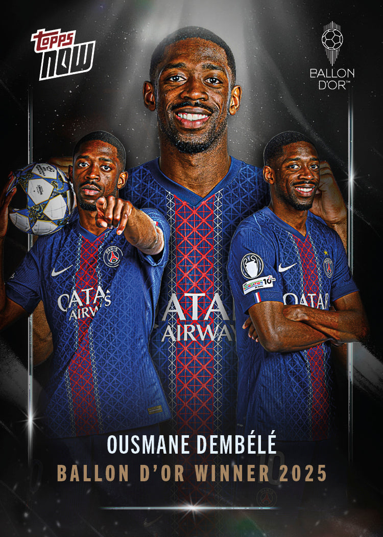 Ousmane Dembélé - 2025 Ballon d'Or Topps NOW® - Card 1 - LOOK FOR AUTOS & RELICS - PR: 6702