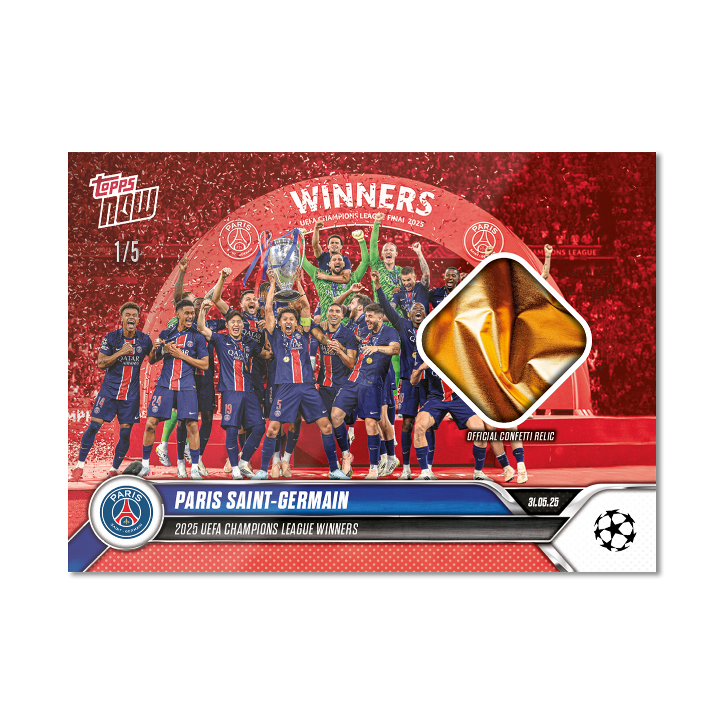 Paris Saint-Germain - 2024-25 UCL Topps NOW® - Card 159 - LOOK FOR RELICS - PR: 2963