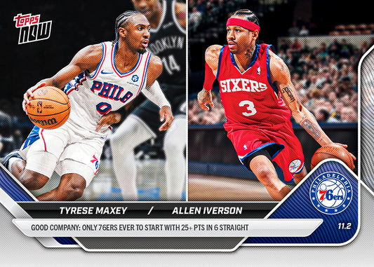 Tyrese Maxey/Allen Iverson - 2025-26 NBA Topps NOW® - Card 40
