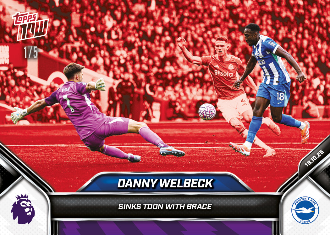 Danny Welbeck - 2025-26 Premier League Topps NOW® - Card 37 - PR: 154