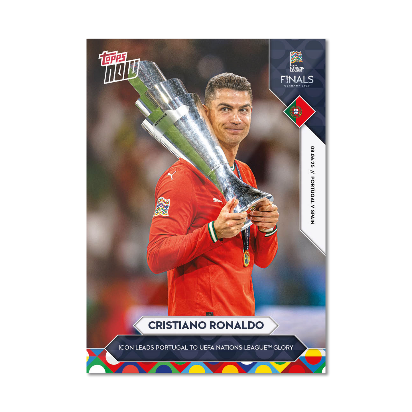 Cristiano Ronaldo - 2025 UEFA Nations League Topps NOW® - Card 7 - PR: 11151