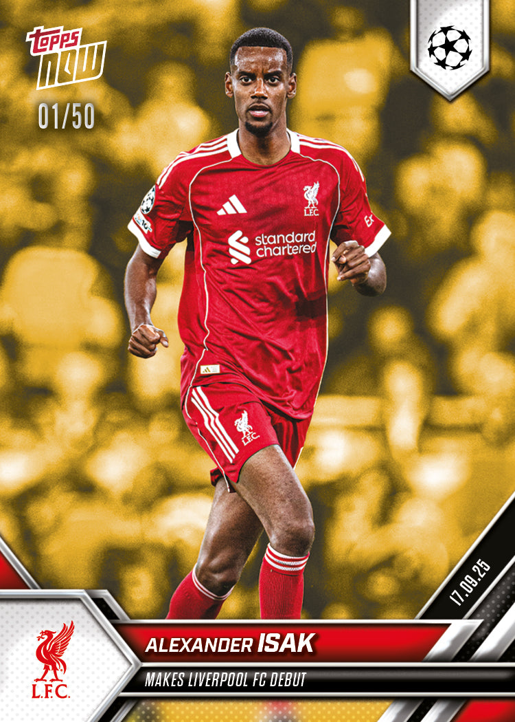 Alexander Isak - 2025-26 UCL Topps NOW® - Card 16 - PR: 635