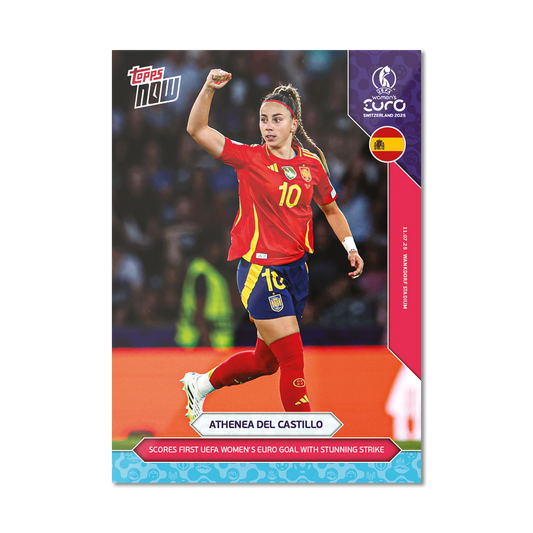 Athenea del Castillo - UEFA Women’s EURO 2025™ Topps NOW®  - Card 16 - PR: 415