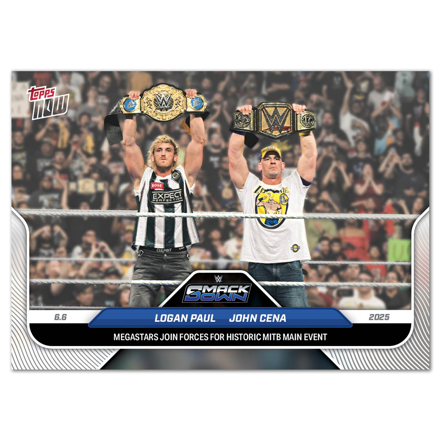 John Cena/Logan Paul - 2025 WWE Topps NOW® - Card 59 - LOOK FOR DUAL AUTO - PR: 6484