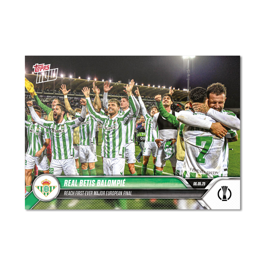 Real Betis Balompié  - 2024-25 UECL Topps NOW® - Card 11 - PR: 265