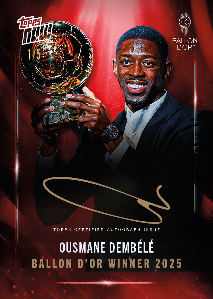 Ousmane Dembélé - 2025 Ballon d'Or Topps NOW® - Card 1 - LOOK FOR AUTOS & RELICS - PR: 6702