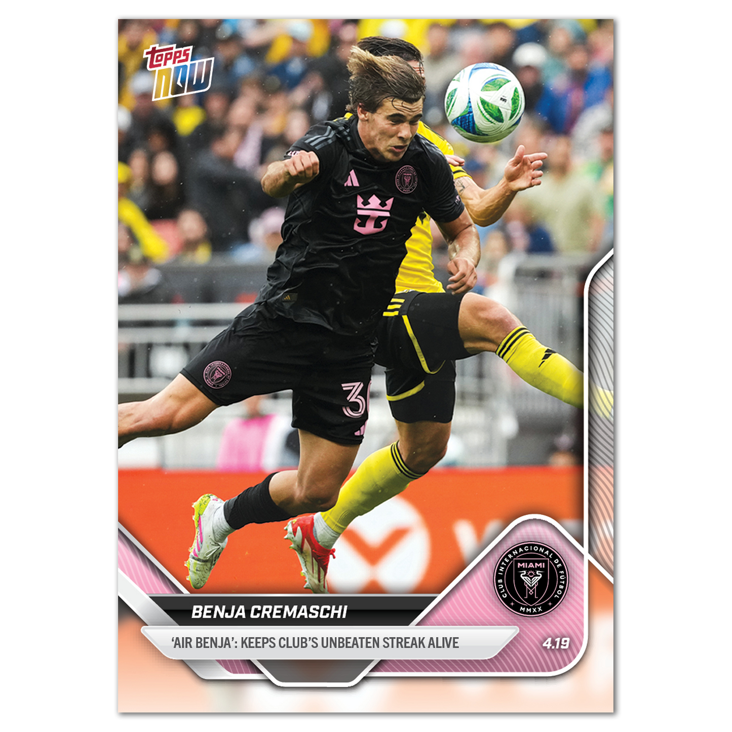 Benja Cremaschi - 2025 MLS Topps NOW® - Card 30 - PR: 157