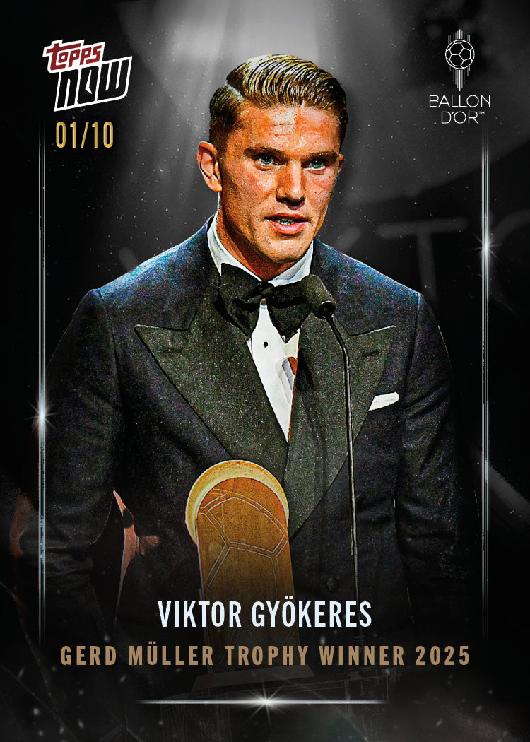 Viktor Gyökeres - 2025 Ballon d'Or Topps NOW® - Card 3 - LOOK FOR AUTO & RELICS - PR: 954