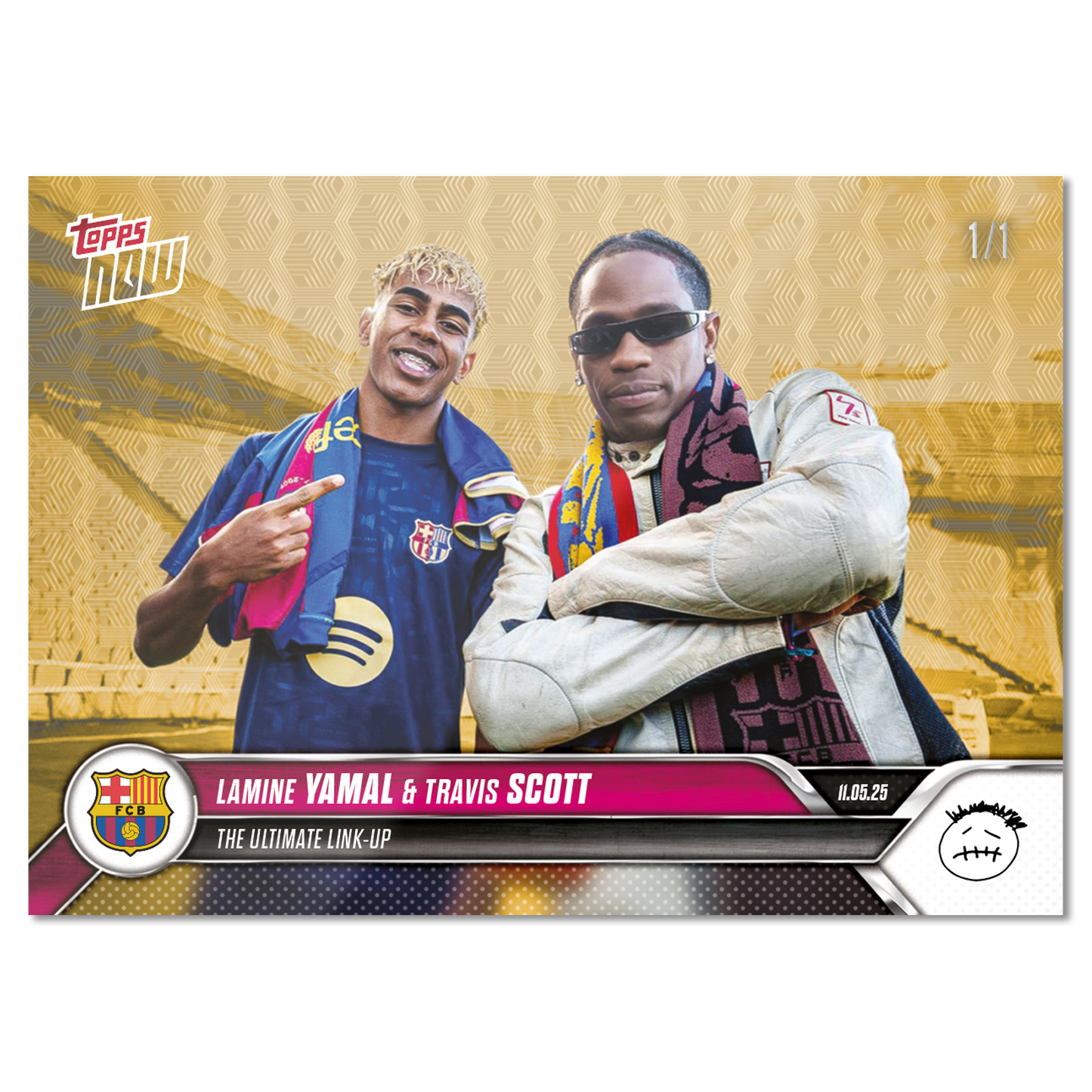 Travis Scott & Lamine Yamal - 2025 FC Barcelona Topps NOW® - Card 1 - LOOK FOR DUAL AUTO - PR: 22,483