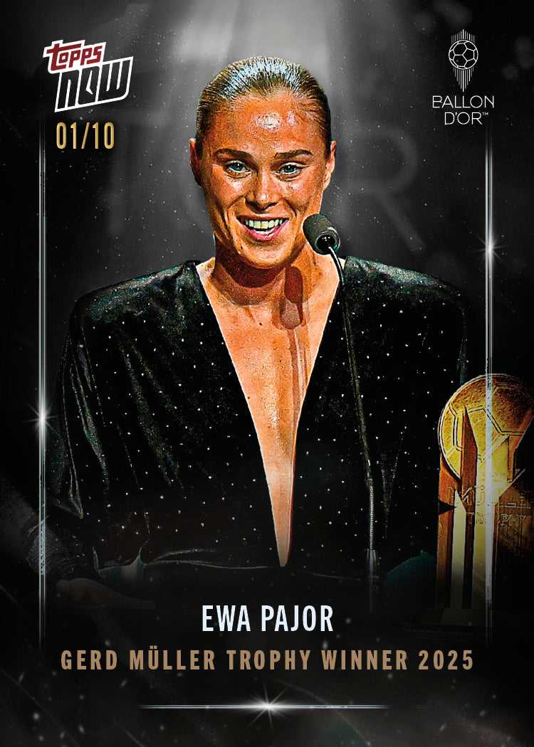Ewa Pajor - 2025 Ballon d'Or Topps NOW® - Card 4 - LOOK FOR AUTO & RELICS - PR: 538