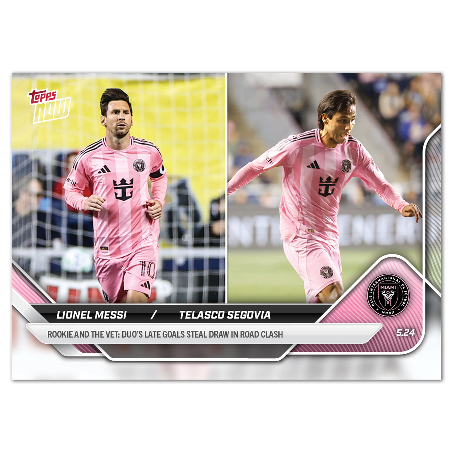 Lionel Messi/Telasco Segovia - 2025 MLS Topps NOW® - Card 45 - PR: 1057