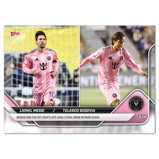 Lionel Messi/Telasco Segovia - 2025 MLS Topps NOW® - Card 45 - PR: 1057