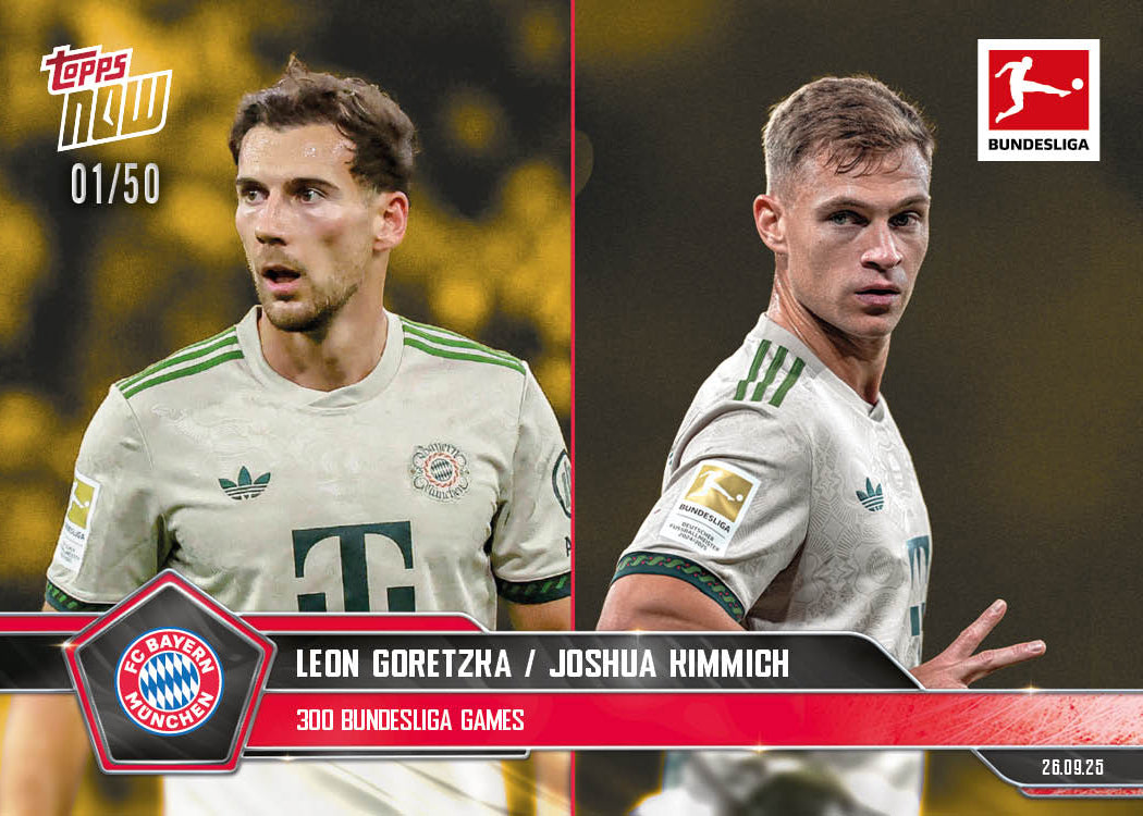 Joshua Kimmich/Leon Goretzka - 2025-26 Bundesliga Topps NOW® - Card 31 - PR: 429