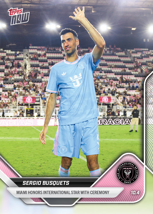 Sergio Busquets - 2025 MLS Topps NOW® - Card 106 - PR: 427