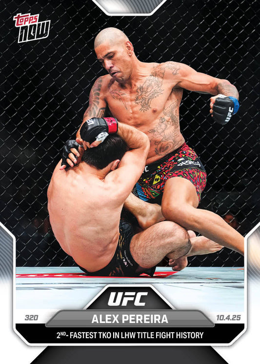 Alex Pereira - 2025 UFC Topps NOW® - Card 31  - PR: 8323