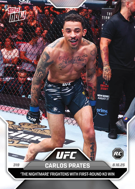 Carlos Prates - 2025 UFC Topps NOW® - Card 26 - LOOK FOR AUTOS - PR: 2008