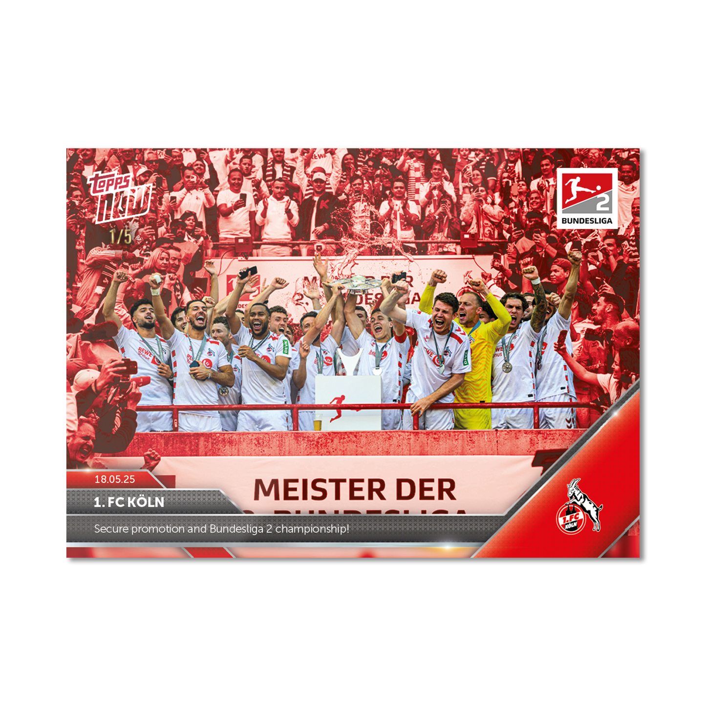 1. FC Köln - 2024-25 Bundesliga Topps NOW® - Card 194 - PR: 358