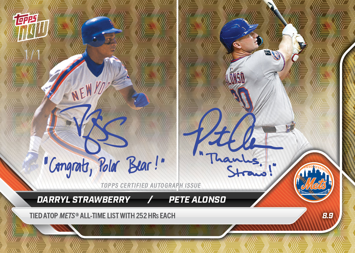 Darryl Strawberry/Pete Alonso - 2025 MLB Topps NOW® - Card 541 - LOOK FOR DUAL-AUTOS - PR: 9564