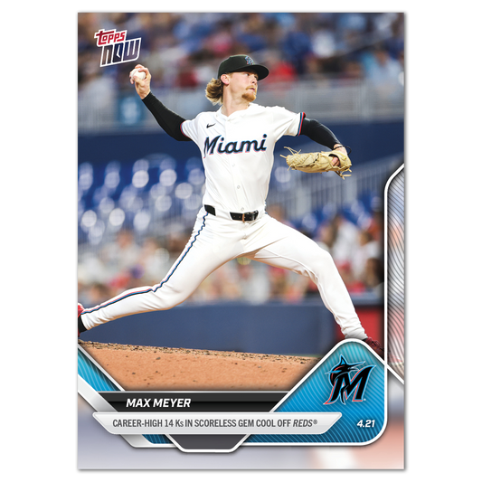Max Meyer - 2025 MLB Topps NOW® - Card 95 - PR: 381