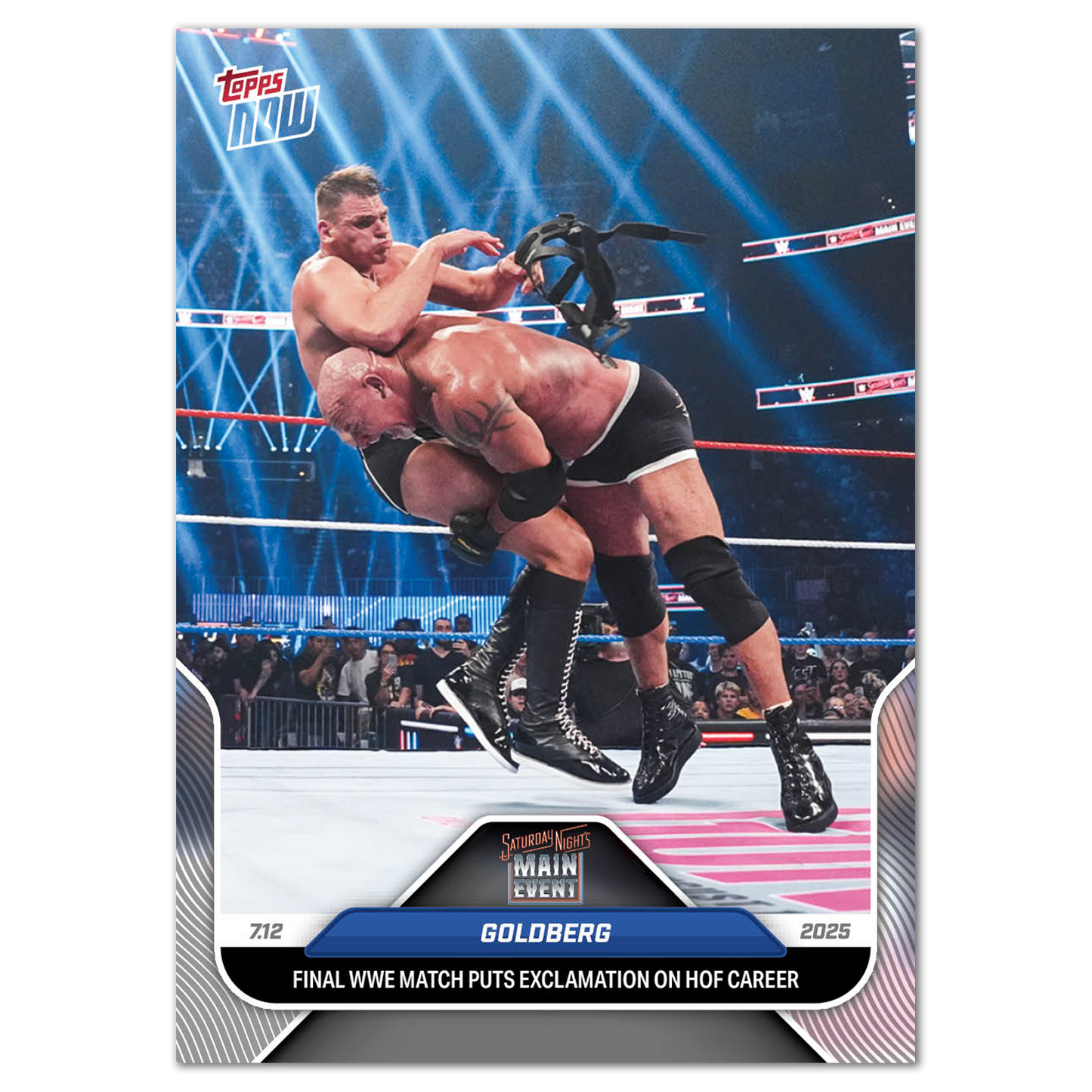 Goldberg - 2025 WWE Topps NOW® - Card 79 - PR: 1420