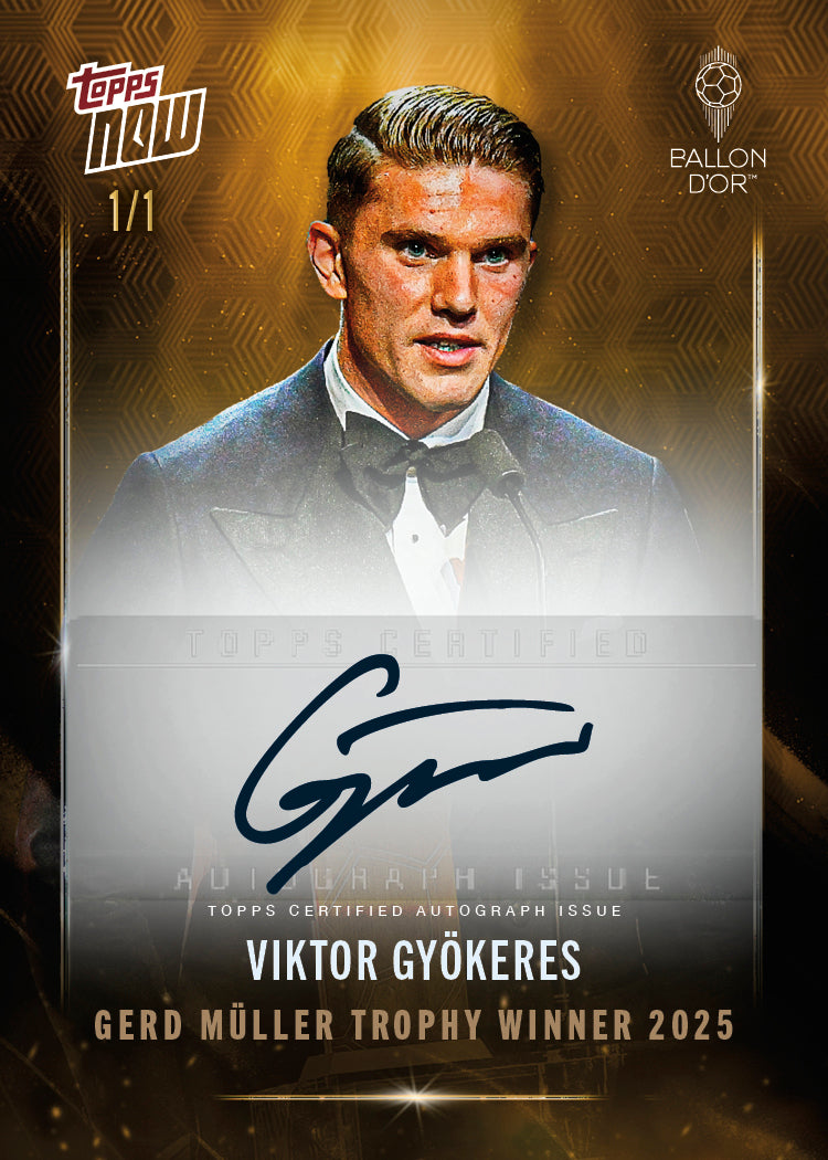 Viktor Gyökeres - 2025 Ballon d'Or Topps NOW® - Card 3 - LOOK FOR AUTO & RELICS - PR: 954