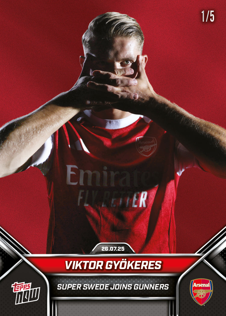 Viktor Gyökeres - 2025 Arsenal FC Topps NOW® - Card 2 - PR: 2605
