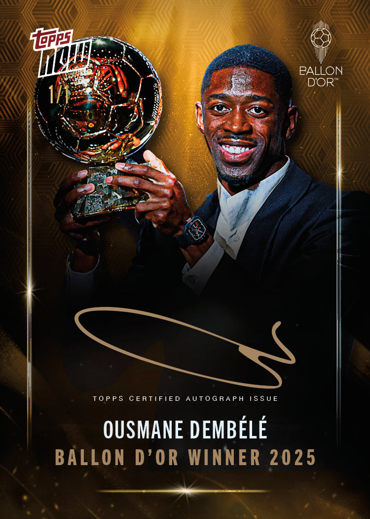 Ousmane Dembélé - 2025 Ballon d'Or Topps NOW® - Card 1 - LOOK FOR AUTOS & RELICS - PR: 6702