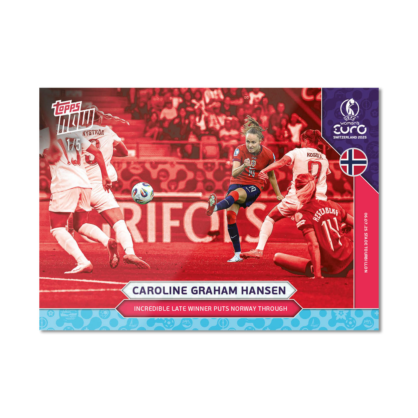 Caroline Graham Hansen - UEFA Women’s EURO 2025™ Topps NOW® - Card 7 - PR: 234