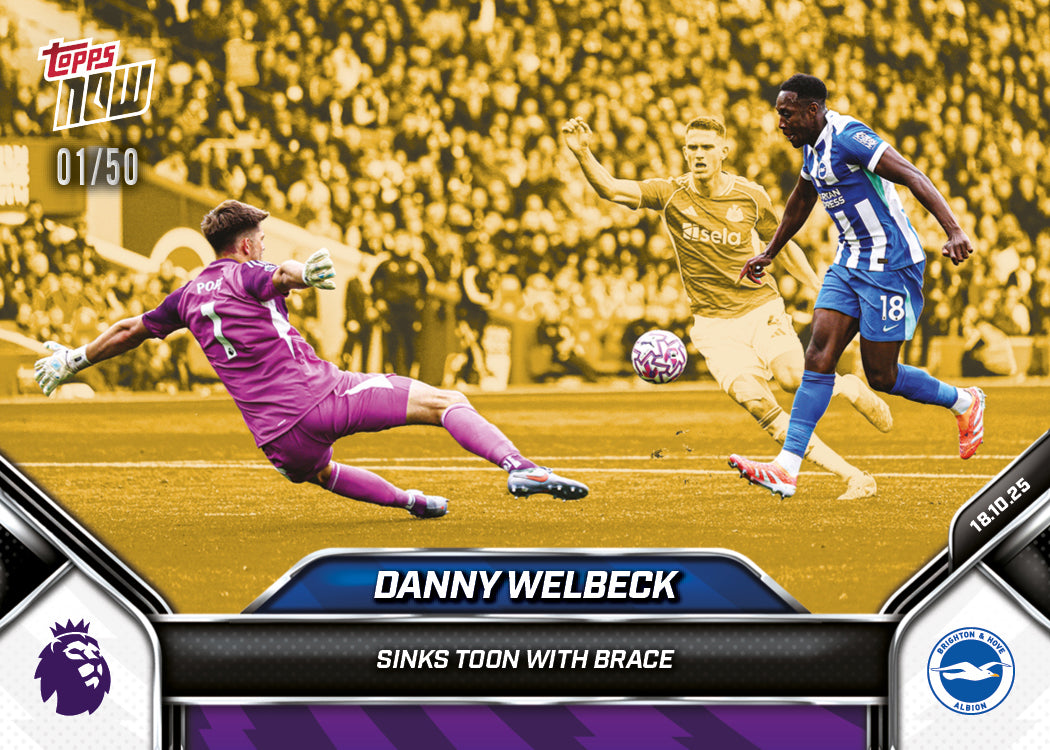 Danny Welbeck - 2025-26 Premier League Topps NOW® - Card 37 - PR: 154