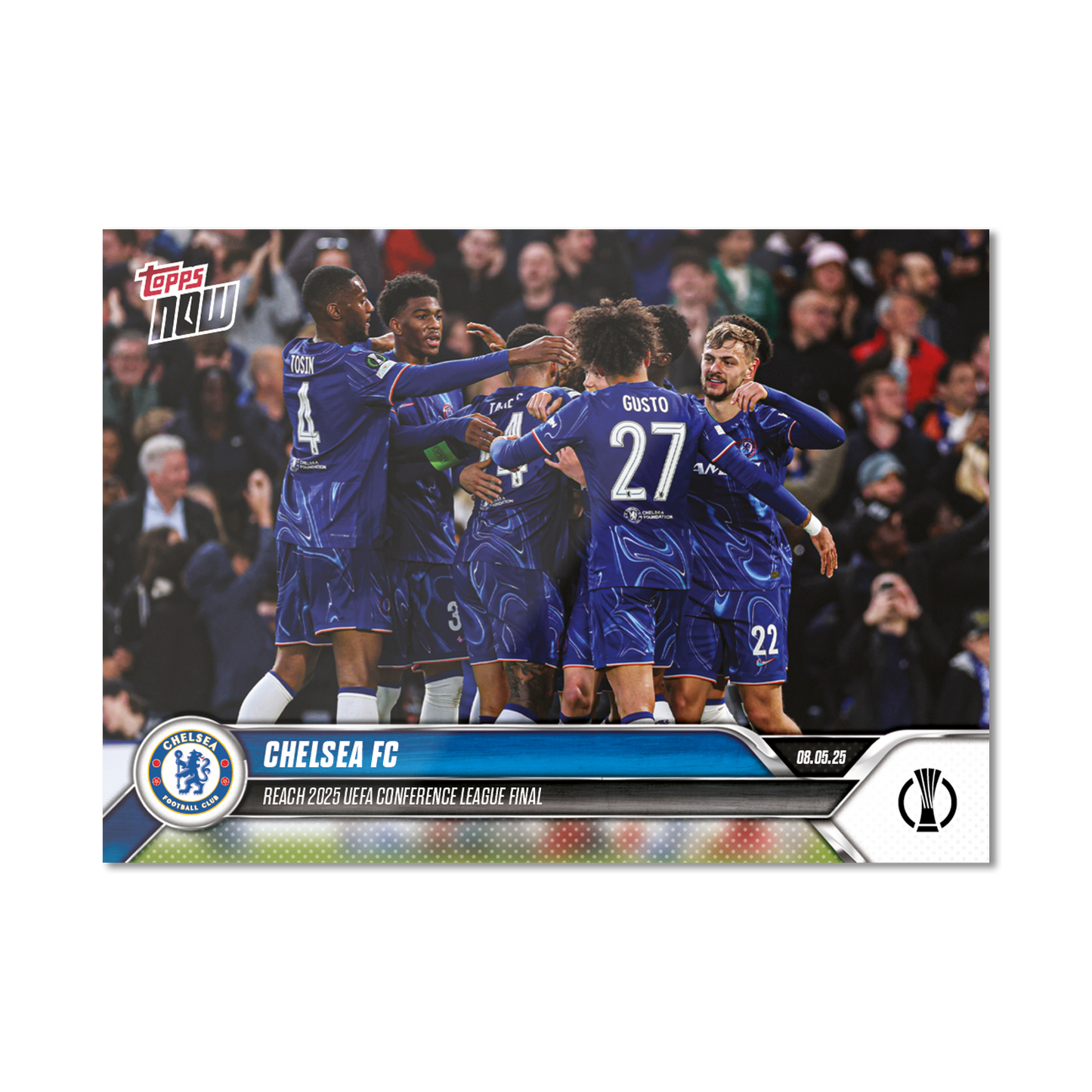 Chelsea FC - 2024-25 UECL Topps NOW® - Card 10 - PR: 218
