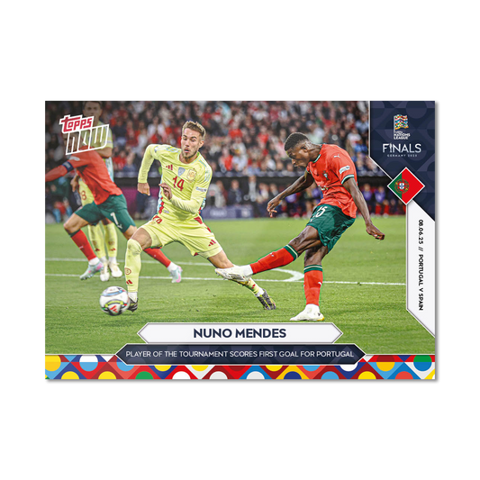 Nuno Mendes - 2025 UEFA Nations League Topps NOW® - Card 6 - PR: 421