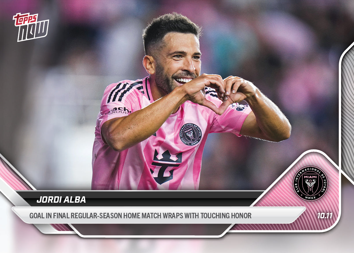 Jordi Alba - 2025 MLS Topps NOW® - Card 111 - PR: 323
