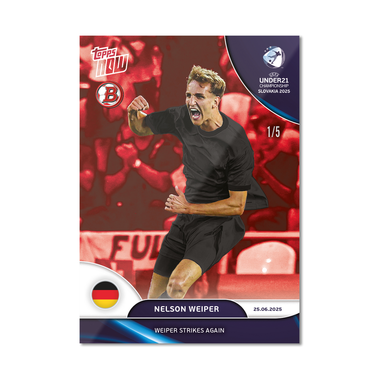 Nelson Weiper - 2025 UEFA Euro U-21 Topps NOW® - Card 11 - PR: 99