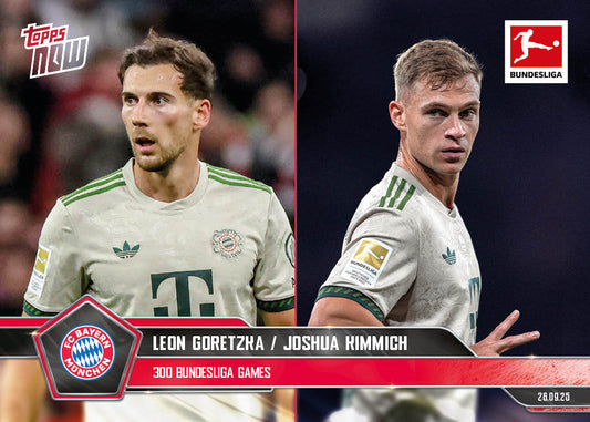 Joshua Kimmich/Leon Goretzka - 2025-26 Bundesliga Topps NOW® - Card 31 - PR: 429