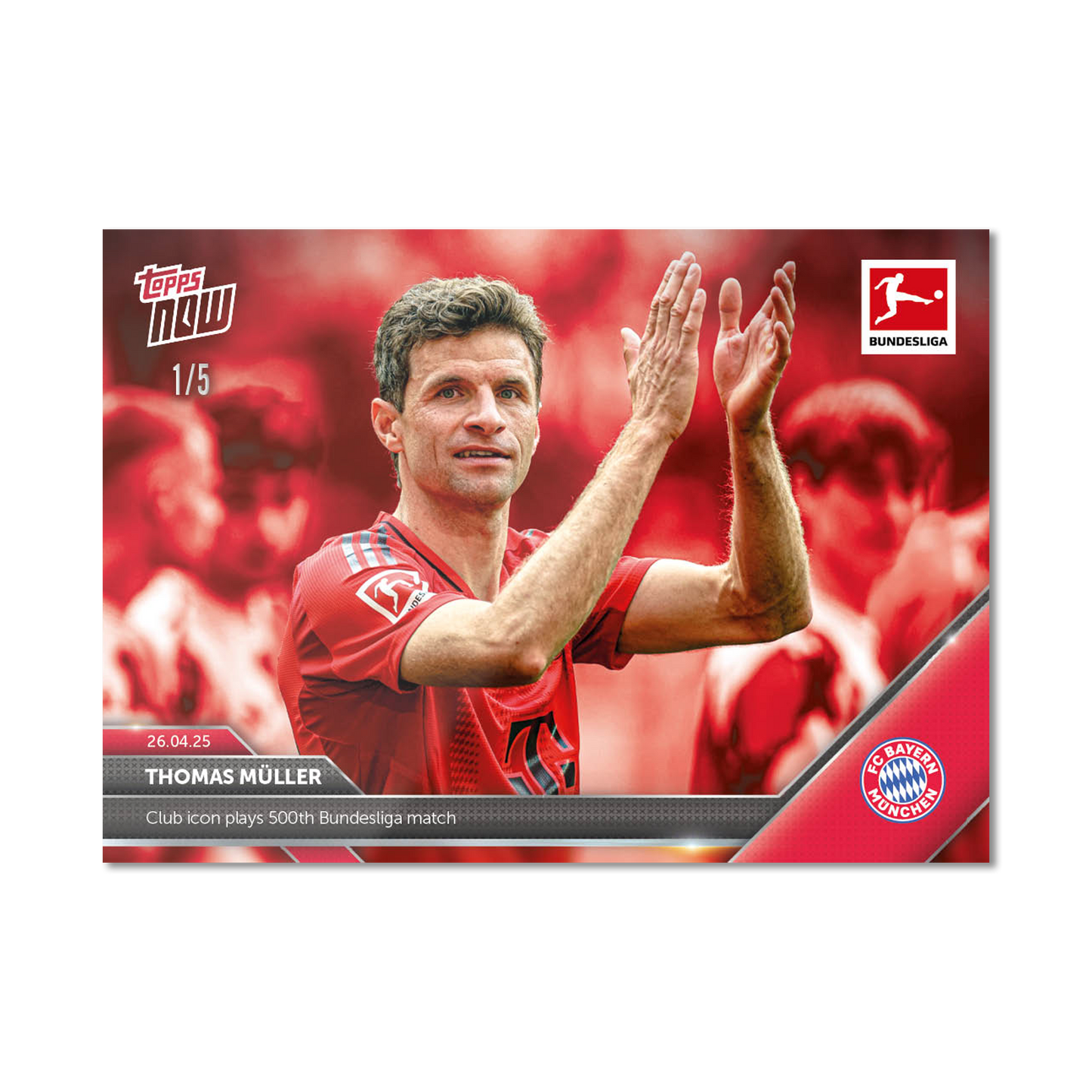 Thomas Müller - 2024-25 Bundesliga Topps NOW® Card 176 - LOOK FOR AUTO-RELIC - PR: 7754