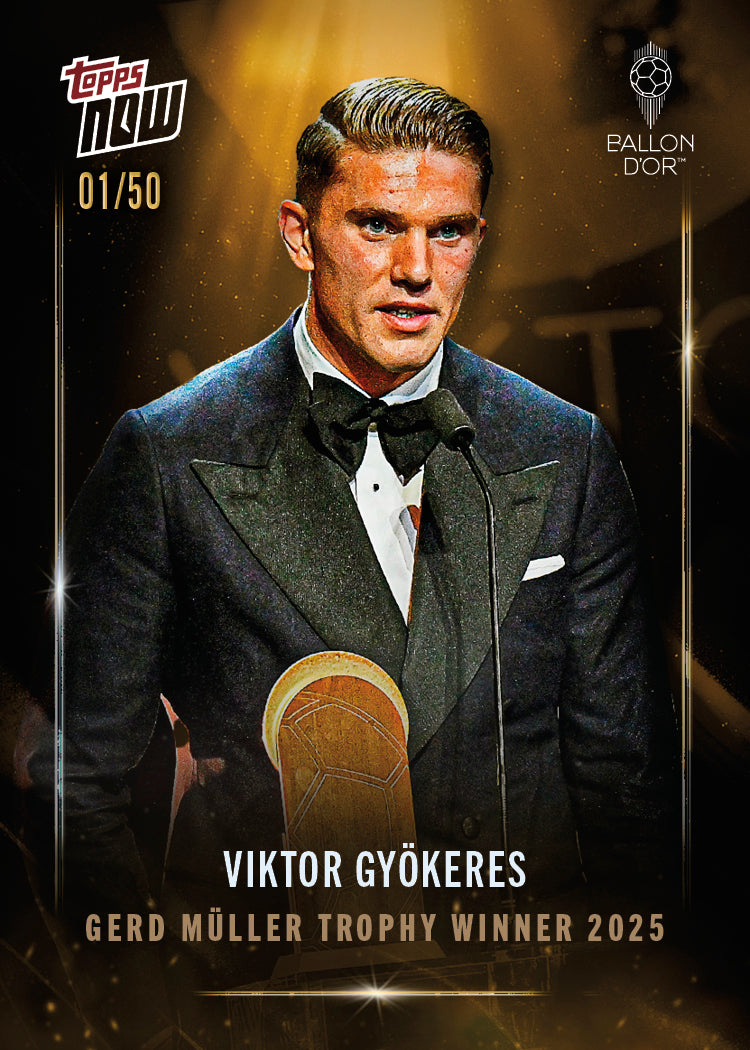 Viktor Gyökeres - 2025 Ballon d'Or Topps NOW® - Card 3 - LOOK FOR AUTO & RELICS - PR: 954