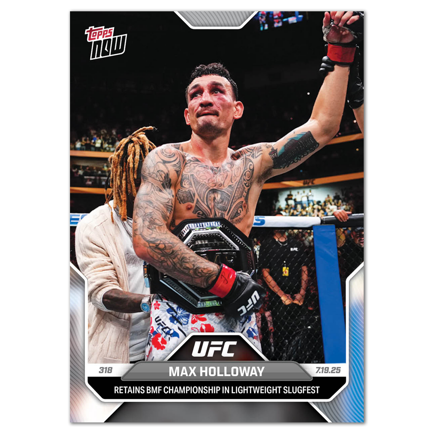 Max Holloway - 2025 UFC Topps NOW® - Card 24 - LOOK FOR AUTOS - PR: 2783