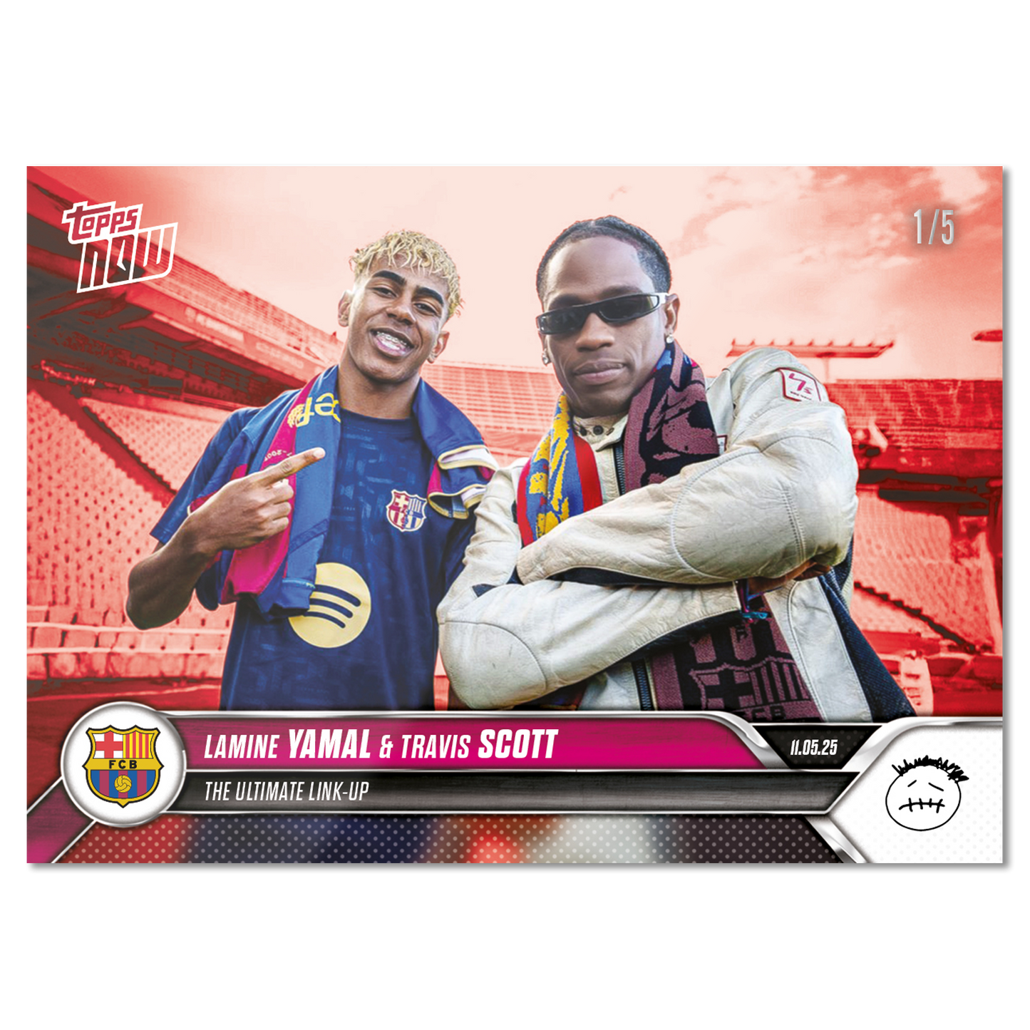 Travis Scott & Lamine Yamal - 2025 FC Barcelona Topps NOW® - Card 1 - LOOK FOR DUAL AUTO - PR: 22,483