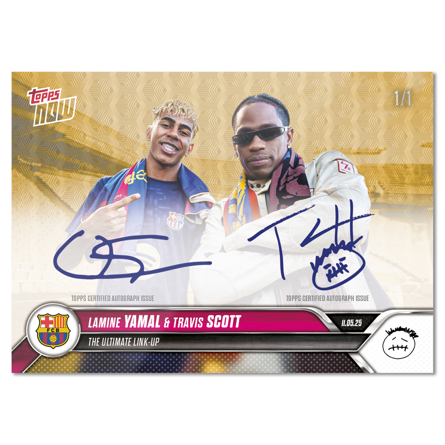 Travis Scott & Lamine Yamal - 2025 FC Barcelona Topps NOW® - Card 1 - LOOK FOR DUAL AUTO - PR: 22,483
