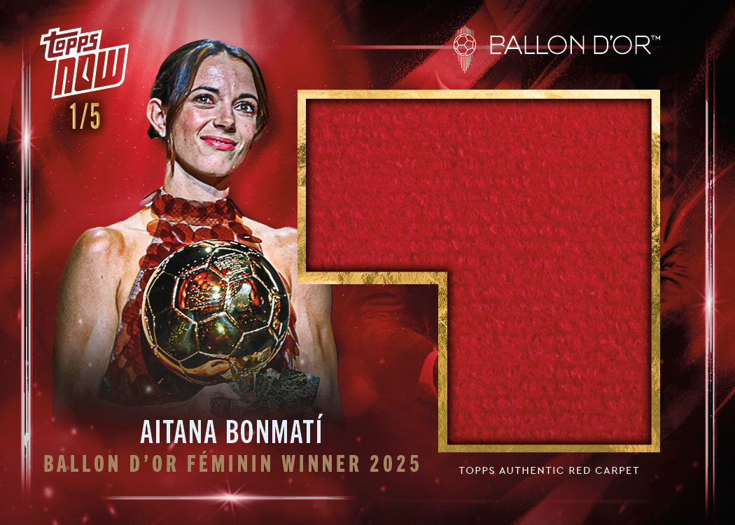 Aitana Bonmatí - 2025 Ballon d'Or Topps NOW® - Card 2 - LOOK FOR RELICS & AUTO - PR: 2839