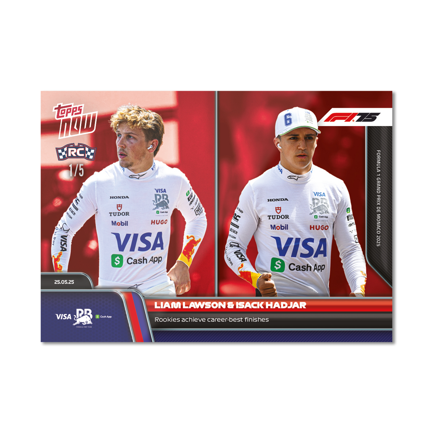 Liam Lawson & Isack Hadjar - 2025 Formula 1® Topps NOW® - Card 40 - PR: 991