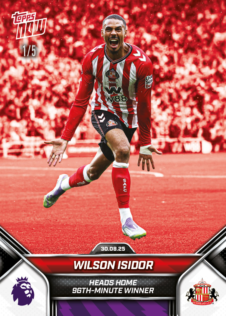 Wilson Isidor - 2025-26 Premier League Topps NOW® - Card 13 - PR: 989